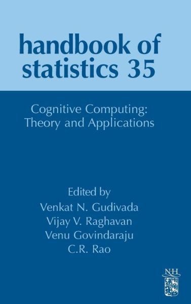 Cover for Vijay V. Raghavan · Cognitive Computing: Theory and Applications - Handbook of Statistics (Hardcover Book) (2016)