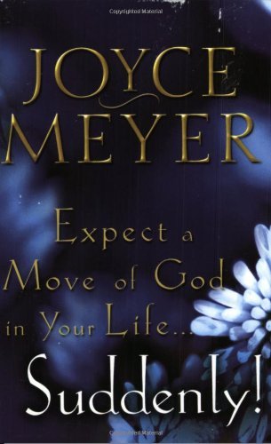 Cover for Joyce Meyer · Expect a Move of God in Your Life...Suddenly! (Pocketbok) (2003)