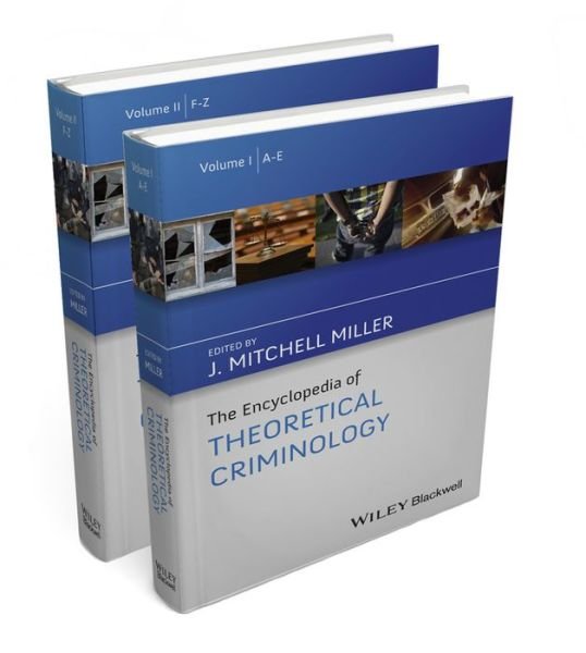 Cover for JM Miller · The Encyclopedia of Theoretical Criminology - The Wiley Series of Encyclopedias in Criminology &amp; Criminal Justice (Inbunden Bok) (2014)