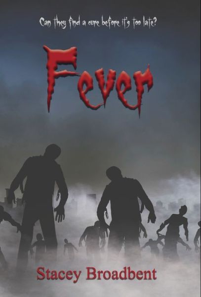 Cover for Stacey Broadbent · Fever (Book) (2022)