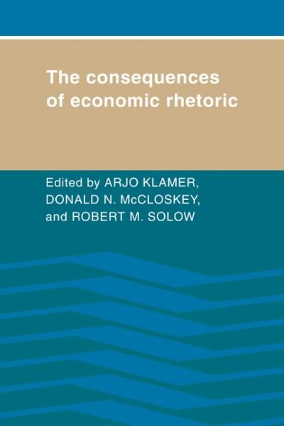 Cover for Arjo Klamer · The Consequences of Economic Rhetoric (Paperback Book) (2006)