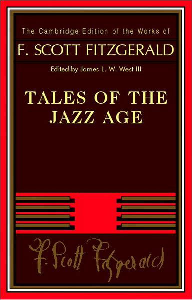 Cover for F. Scott Fitzgerald · Tales of the Jazz Age - The Cambridge Edition of the Works of F. Scott Fitzgerald (Paperback Bog) (2012)