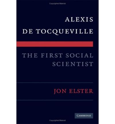 Cover for Jon Elster · Alexis de Tocqueville, the First Social Scientist (Gebundenes Buch) (2009)