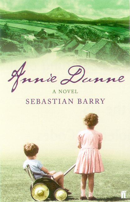 Cover for Sebastian Barry · Annie Dunne (Paperback Book) [Main edition] (2003)