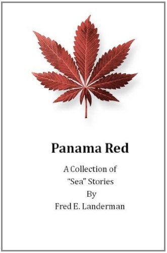 Cover for Fred E. Landerman · Panama Red - a Collection of &quot;Sea&quot; Stories (Paperback Book) (2011)