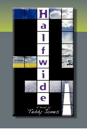 Cover for Teddy Jones · Halfwide: a Novel (Taschenbuch) (2012)