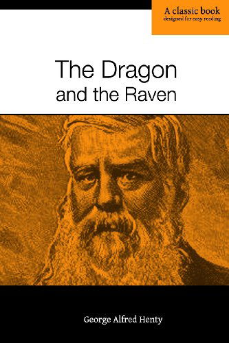 Cover for George Alfred Henty · The Dragon and the Raven: Or, the Days of King Alfred (Paperback Book) (2013)