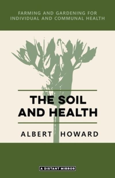 Cover for Albert Howard · The Soil and Health (Paperback Book) (2020)