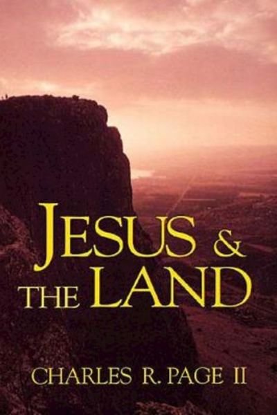 Cover for Charles R. II Page · Jesus &amp; the Land (Paperback Book) (1995)