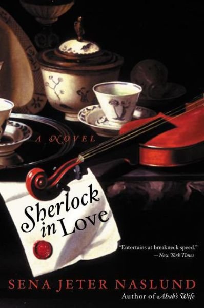 Cover for Sena Jeter Naslund · Sherlock in Love: a Novel (Paperback Book) (2001)