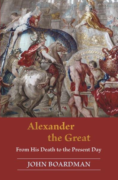 Cover for John Boardman · Alexander the Great: From His Death to the Present Day (Paperback Book) (2021)