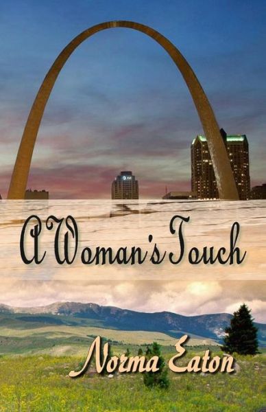 Cover for Norma J. Eaton · A Woman's Touch (Paperback Book) (2014)