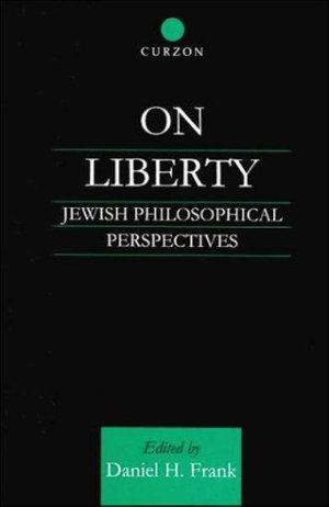 Cover for Daniel Frank · On Liberty: Jewish Philosophical Perspectives - Routledge Jewish Studies Series (Hardcover Book) (1999)