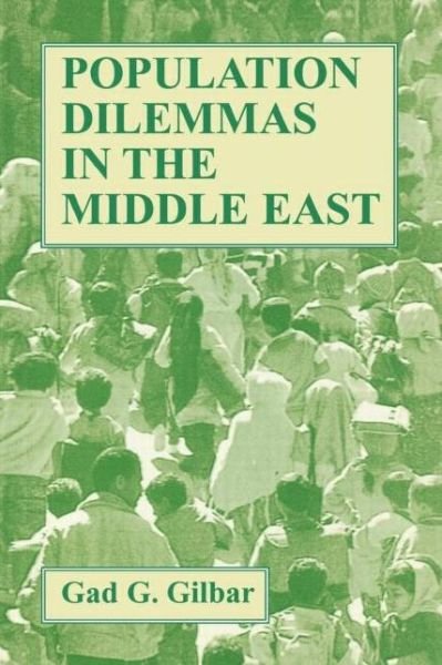 Cover for Gad G. Gilbar · Population Dilemmas in the Middle East (Pocketbok) (1997)