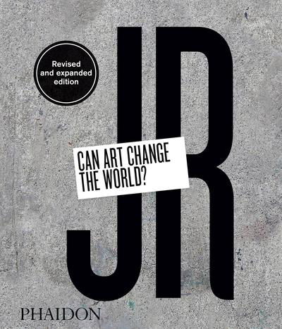 Cover for Nato Thompson · JR: Can Art Change the World? (Hardcover bog) [Revised edition] (2019)