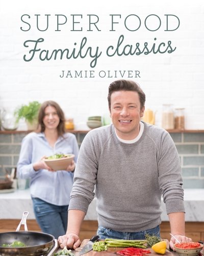 Cover for Jamie Oliver · Super Food Family Classics (Innbunden bok) (2016)
