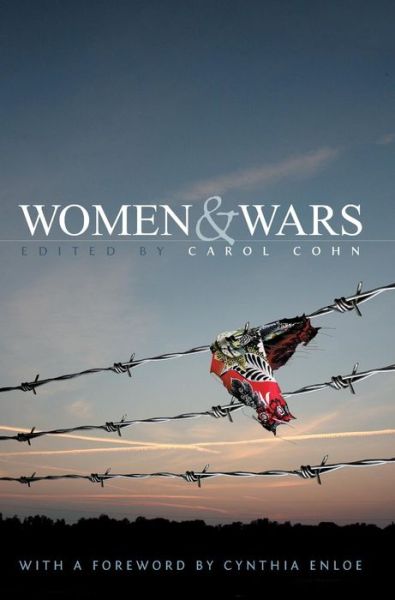 Cover for C Cohn · Women and Wars: Contested Histories, Uncertain Futures (Hardcover Book) (2012)