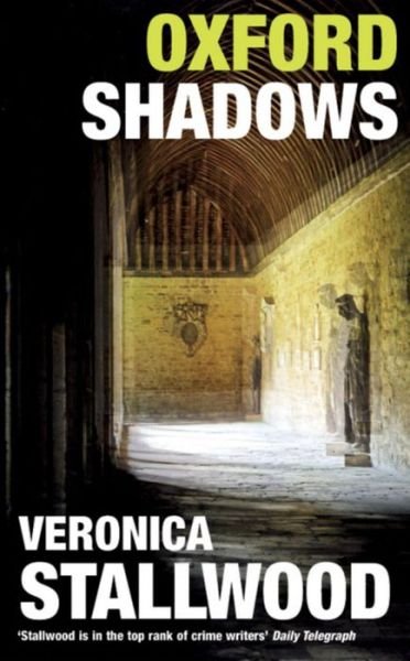 Oxford Shadows - Veronica Stallwood - Livros - Headline Publishing Group - 9780747268444 - 5 de julho de 2001
