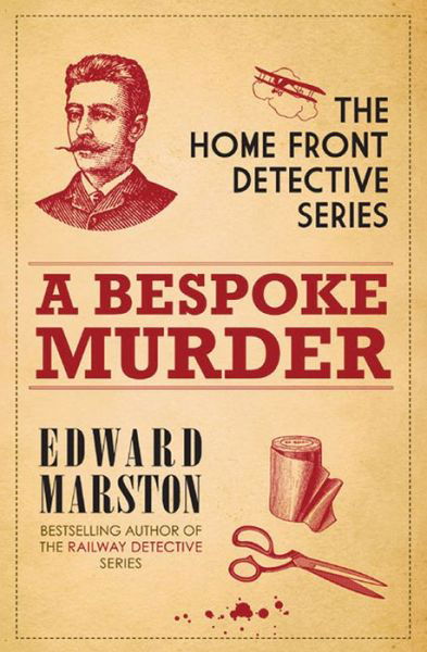 Cover for Edward Marston · A Bespoke Murder: The compelling WWI murder mystery series - Home Front Detective (Taschenbuch) (2012)