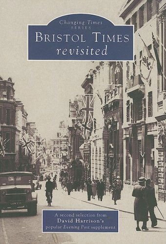 Cover for David Harrison · &quot;Bristol Times&quot; Revisited - Changing Times (Paperback Book) [Revised edition] (2003)