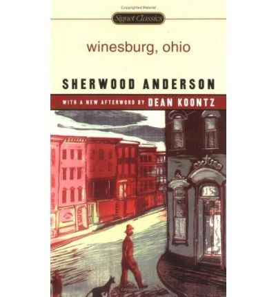 Winesburg, Ohio (Signet Classics) - Sherwood Anderson - Books - Perfection Learning - 9780756970444 - November 1, 2005