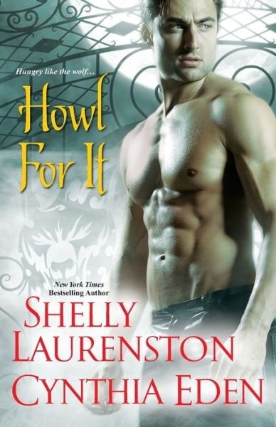 Cover for Shelly Laurenston · Howl For It (Pocketbok) (2012)