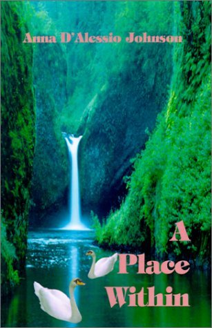 Cover for Anna  D'alessio Johnson · A Place Within (Paperback Book) (2001)