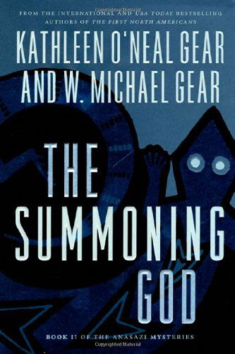 Cover for W. Michael Gear · The Summoning God: Book II of the Anasazi Mysteries (Paperback Book) [Reprint edition] (2012)