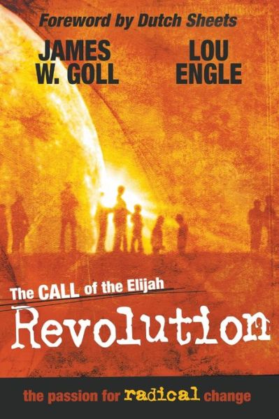 Cover for Jim W. Goll · The call of the Elijah revolution (Book) (2008)