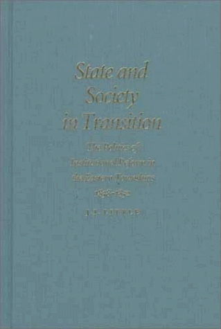 Cover for Little · State and Society in Transition: The Politics of Institutional Reform in the Eastern Townships, 1838-1852 - Studies on the History of Quebec / Etudes d’histoire du Quebec (Hardcover Book) (1997)