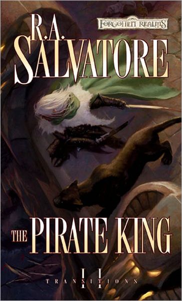 Cover for R.A. Salvatore · The Pirate King: The Legend of Drizzt - The Legend of Drizzt (Paperback Book) [Reprint edition] (2009)