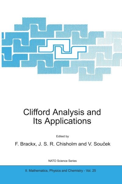 Cover for F Brackx · Clifford Analysis and Its Applications - NATO Science Series II (Hardcover bog) [2001 edition] (2001)