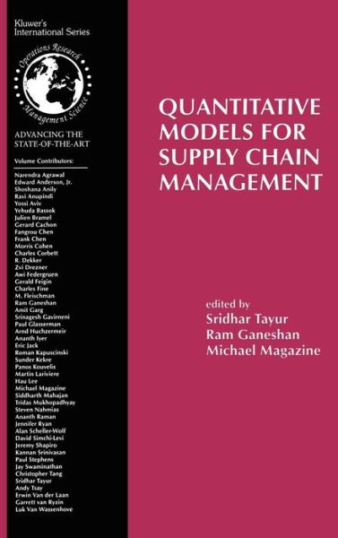 Cover for Sridhar R Tayur · Quantitative Models for Supply Chain Management - International Series in Operations Research &amp; Management Science (Hardcover Book) [1999 edition] (1998)