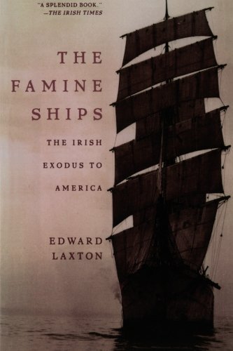 Cover for Edward Laxton · The Famine Ships: the Irish Exodus to America (Pocketbok) (1998)