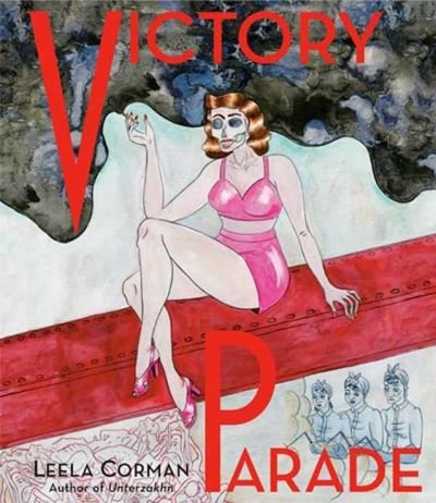 Cover for Leela Corman · Victory Parade (Inbunden Bok) (2024)