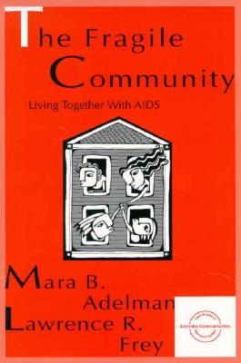 Cover for Mara B. Adelman · The Fragile Community: Living Together With Aids (Paperback Book) (1996)