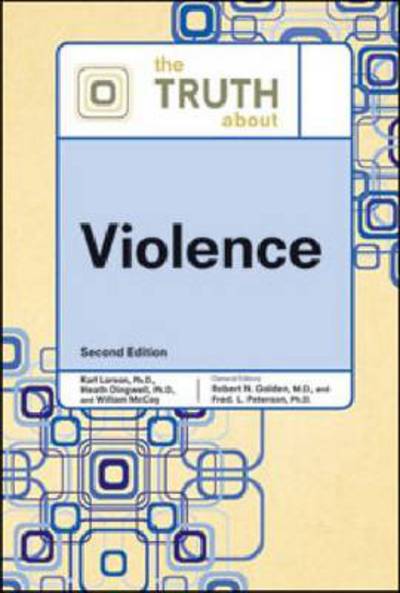 Cover for Facts on File · The Truth About Violence (Hardcover Book) [Second edition] (2010)