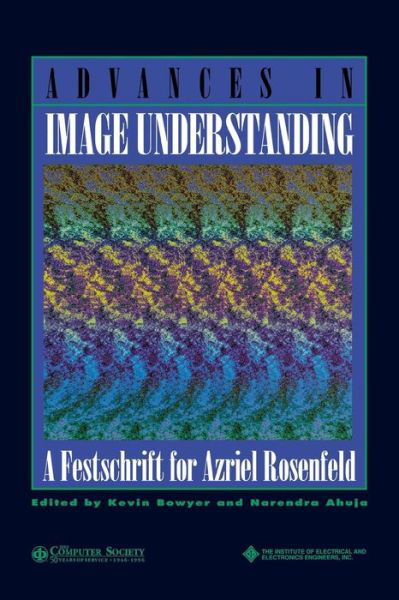 Cover for K Bowyer · Advances in Image Understanding: A Festschrift for Azriel Rosenfeld - Practitioners (Taschenbuch) (1996)