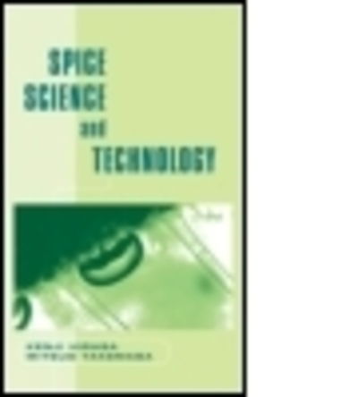 Cover for Kenji Hirasa · Spice Science and Technology - Food Science and Technology (Hardcover Book) (1998)