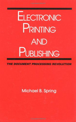Cover for Spring · Electronic Printing and Publishing (Hardcover bog) (1991)