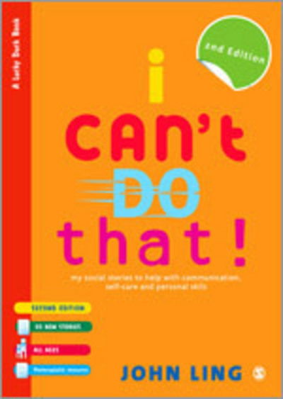 Cover for John Ling · I Can't Do That!: My Social Stories to Help with Communication, Self-Care and Personal Skills - Lucky Duck Books (Paperback Book) [2 Revised edition] (2010)