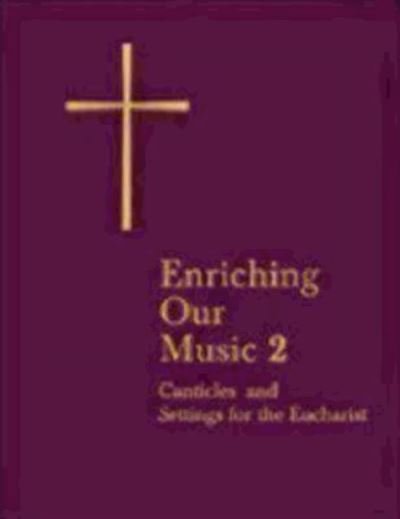 Cover for Enriching Our Music 2: More Canticles and Settings for the Eucharist (Paperback Book) [Spi edition] (2000)