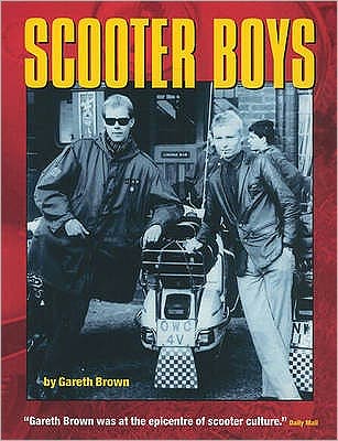 Cover for Gareth Brown · Scooter Boys (Paperback Book) [New edition] (2006)