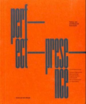 Perfect Presence: Tantra, Jain and Hindu Ritual art from India - William Dalrymple - Böcker - Joost van den Bergh Ltd - 9780956682444 - 1 maj 2020
