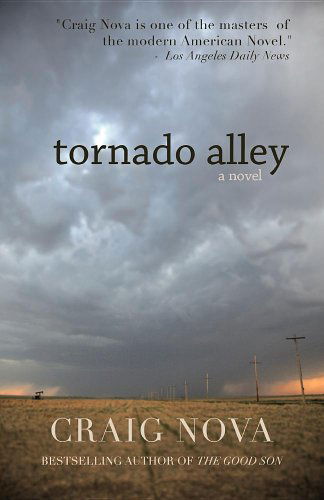 Tornado Alley - Craig Nova - Books - PFP Publishing - 9780983677444 - July 31, 2011