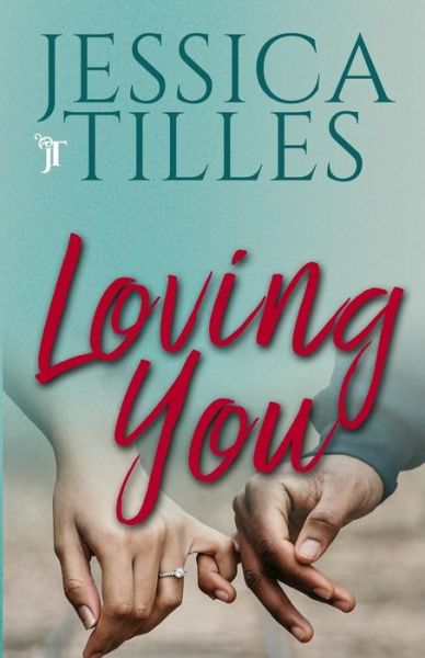 Cover for Jessica Tilles · Loving You (Paperback Book) (2018)