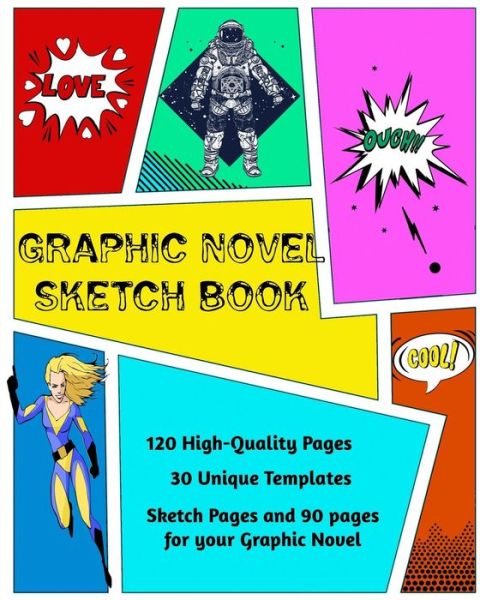 Cover for Kaye Nutman · Graphic Novel Sketch Book: Create Your Own Phenomenal Graphic Novels (Paperback Book) (2019)