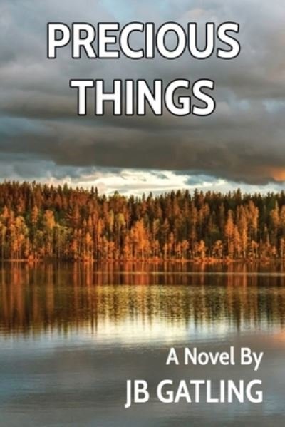 Cover for Jb Gatling · Precious Things (Paperback Book) (2022)