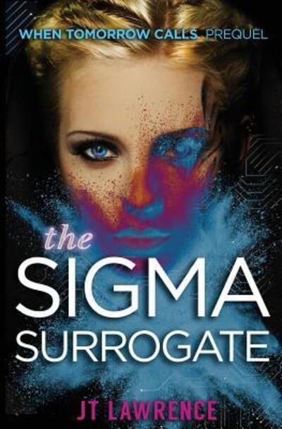 Cover for JT Lawrence · The Sigma Surrogate (Paperback Bog) (2018)