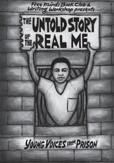 Cover for Free Minds Writers · The Untold Story of the Real Me (Paperback Bog) (2015)
